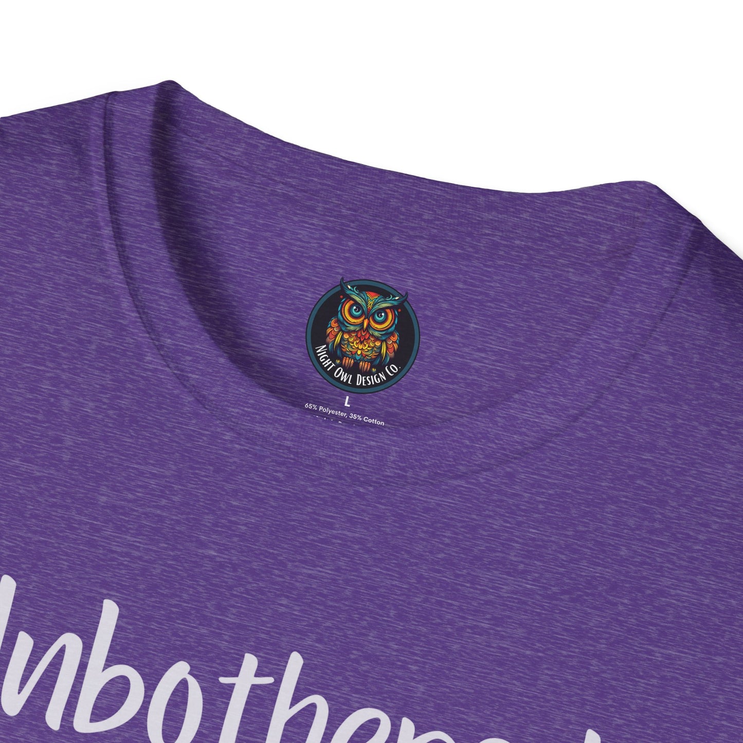 Unbothered T-Shirt for Laid-back Vibes and Casual Wear Gift for Friends, Relaxed Style, Motivational Apparel