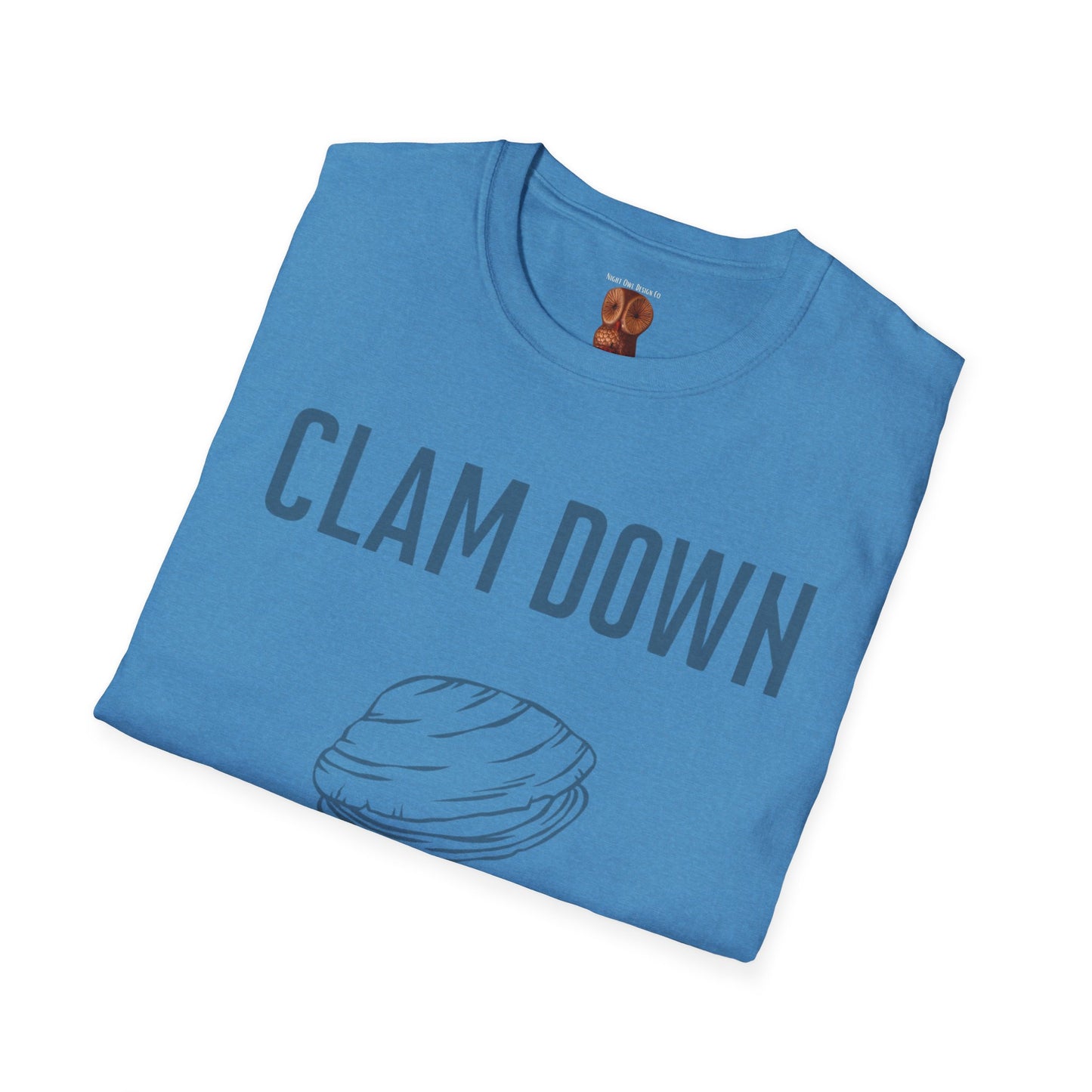 Clam Down Unisex Soft style T-Shirt funny chill t-shirt.
