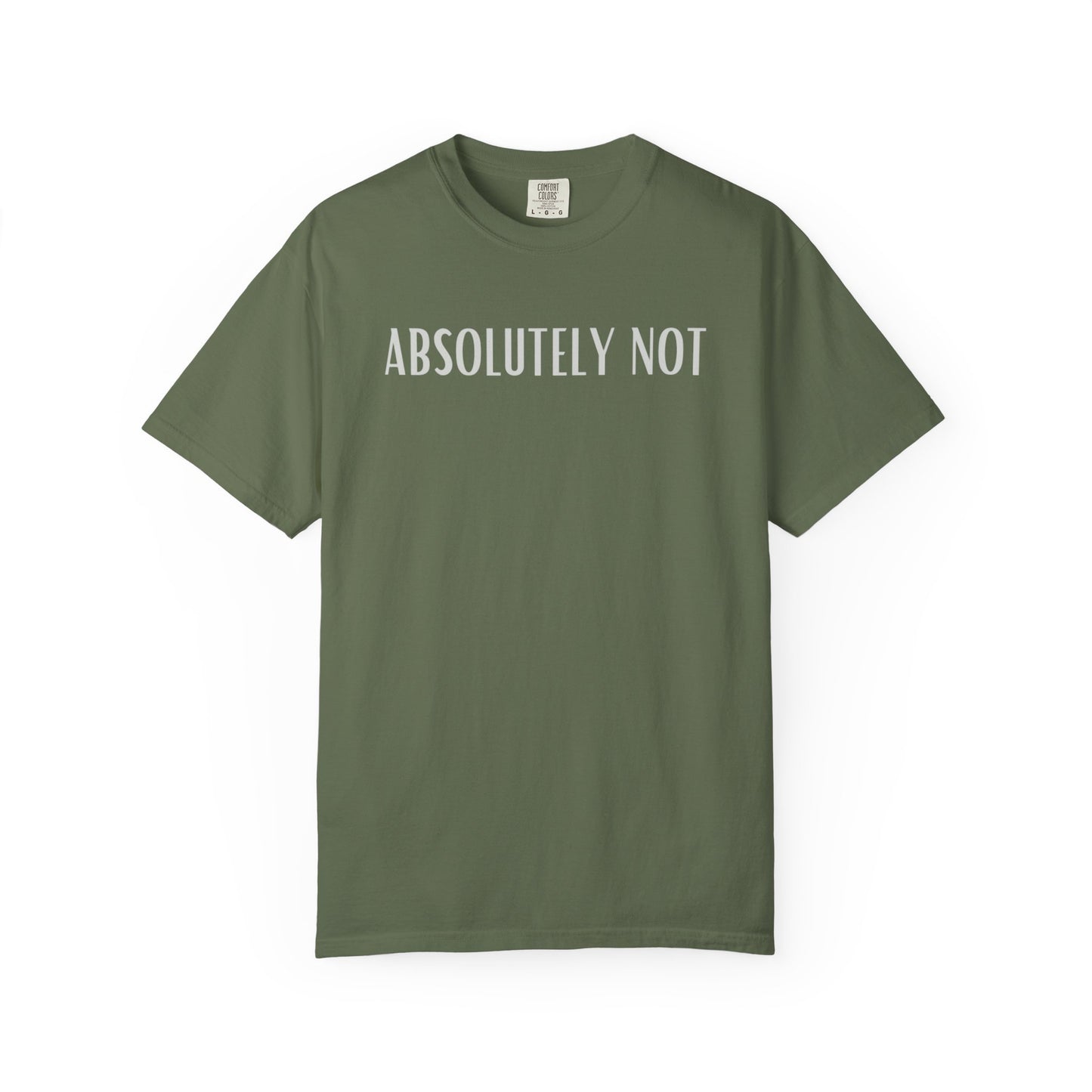 Funny Unisex T-shirt - 'Absolutely Not' Design