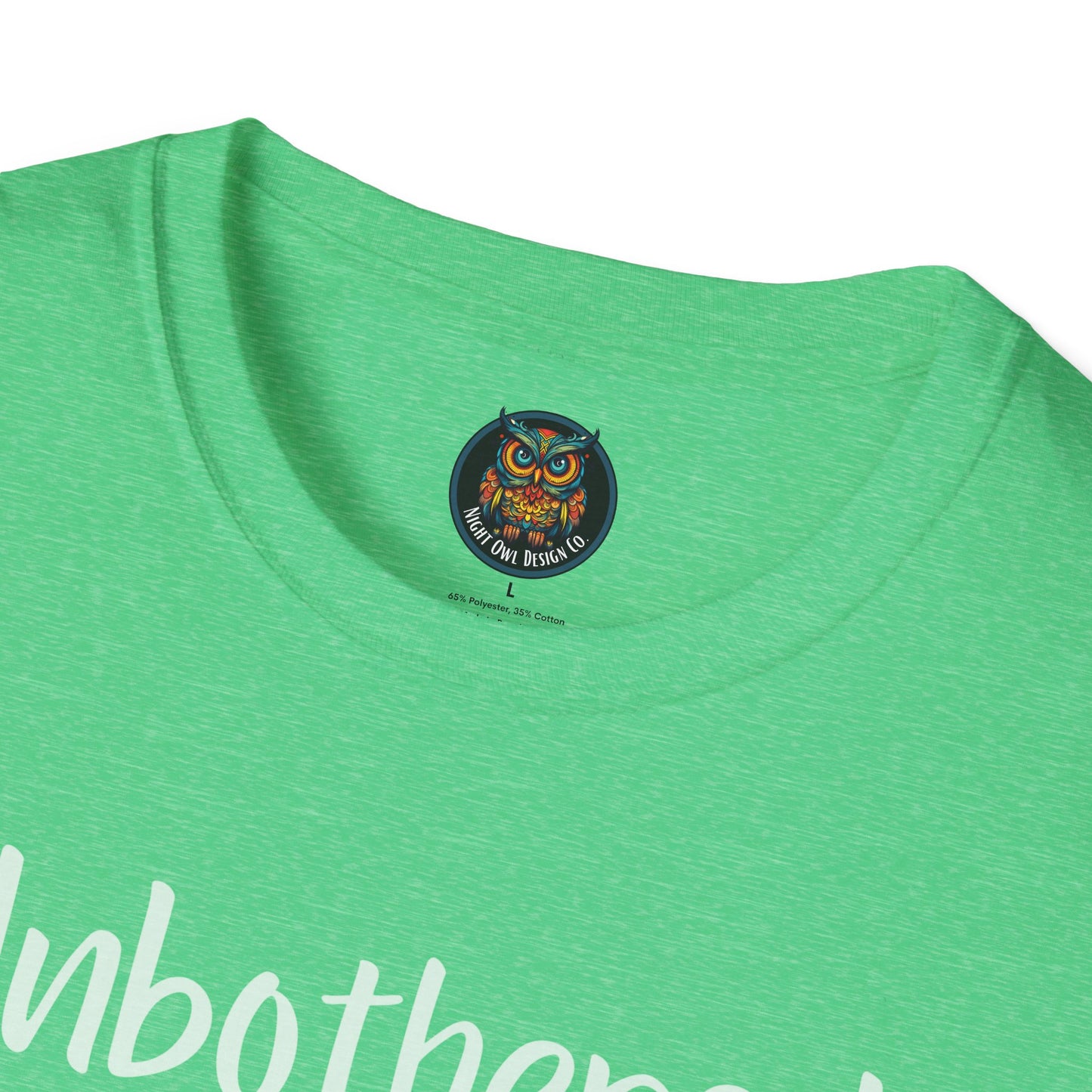 Unbothered T-Shirt for Laid-back Vibes and Casual Wear Gift for Friends, Relaxed Style, Motivational Apparel