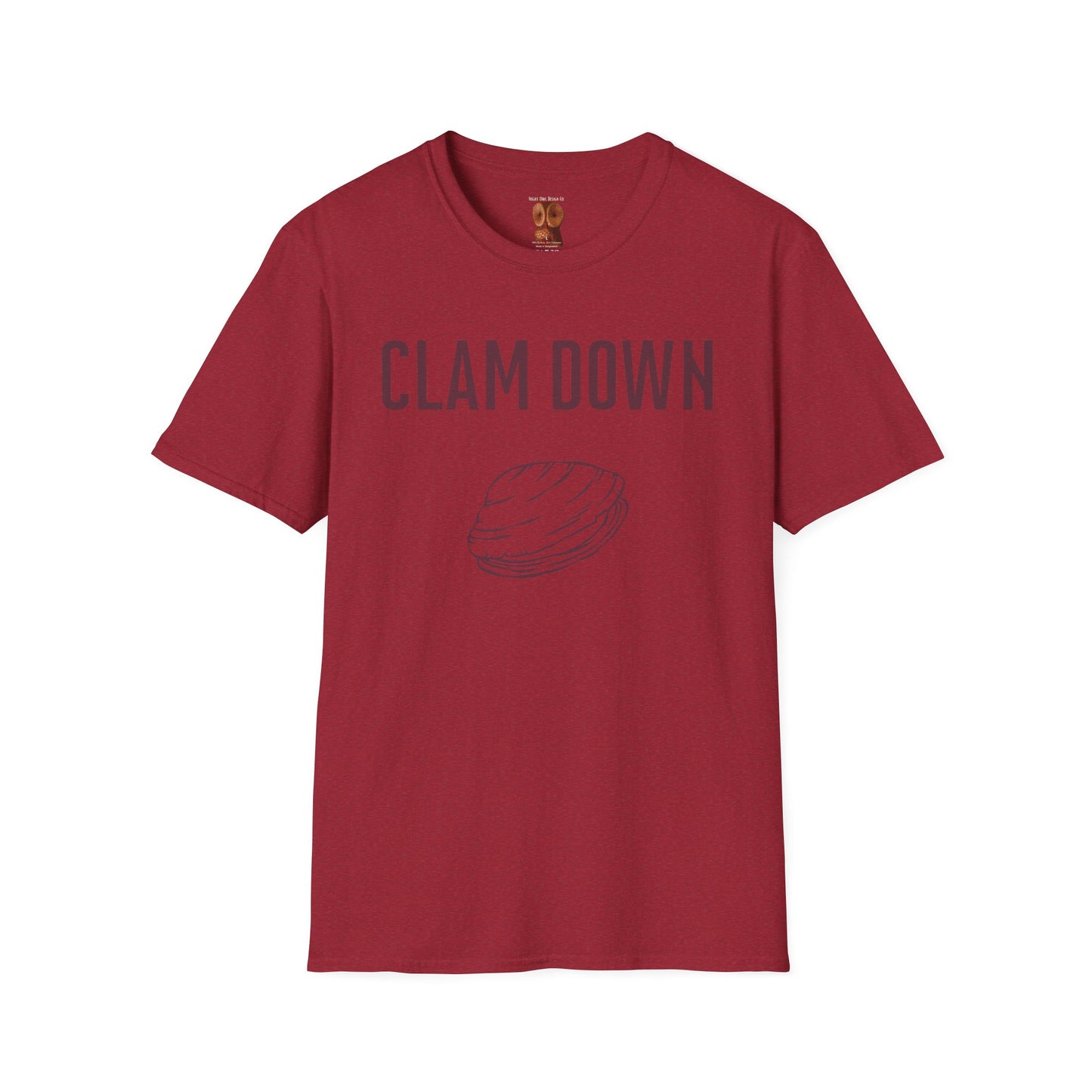 Clam Down Unisex Soft style T-Shirt funny chill t-shirt.