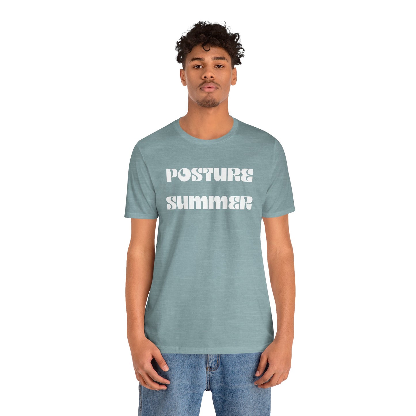 Posture Summer Funny Quote Tee - Unisex Jersey Short Sleeve