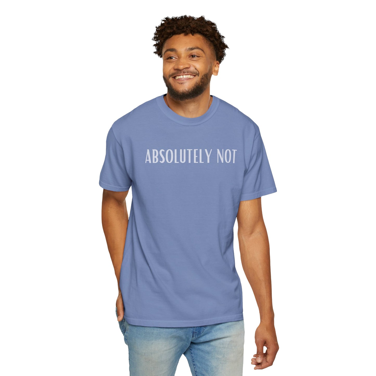 Funny Unisex T-shirt - 'Absolutely Not' Design