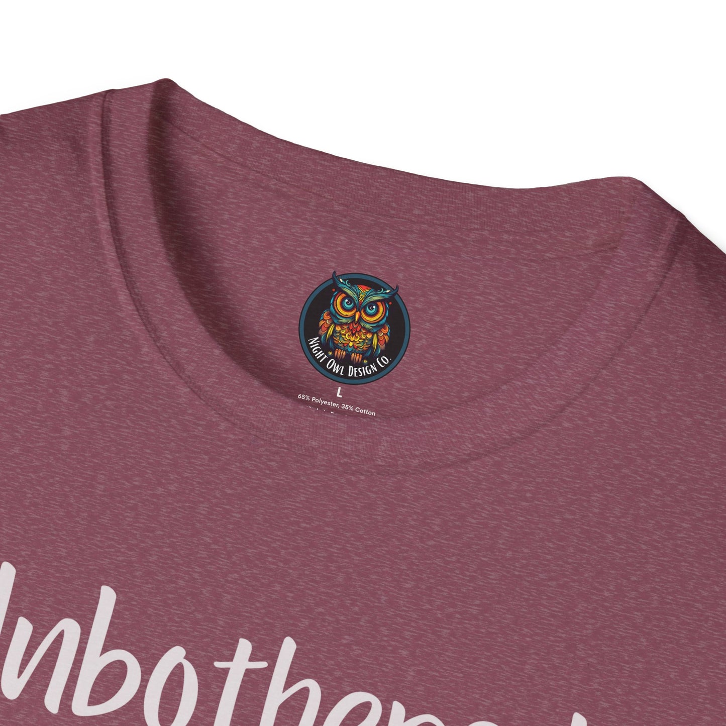 Unbothered T-Shirt for Laid-back Vibes and Casual Wear Gift for Friends, Relaxed Style, Motivational Apparel