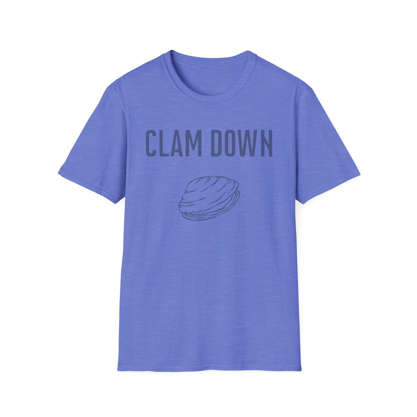Clam Down Unisex Soft style T-Shirt funny chill t-shirt.