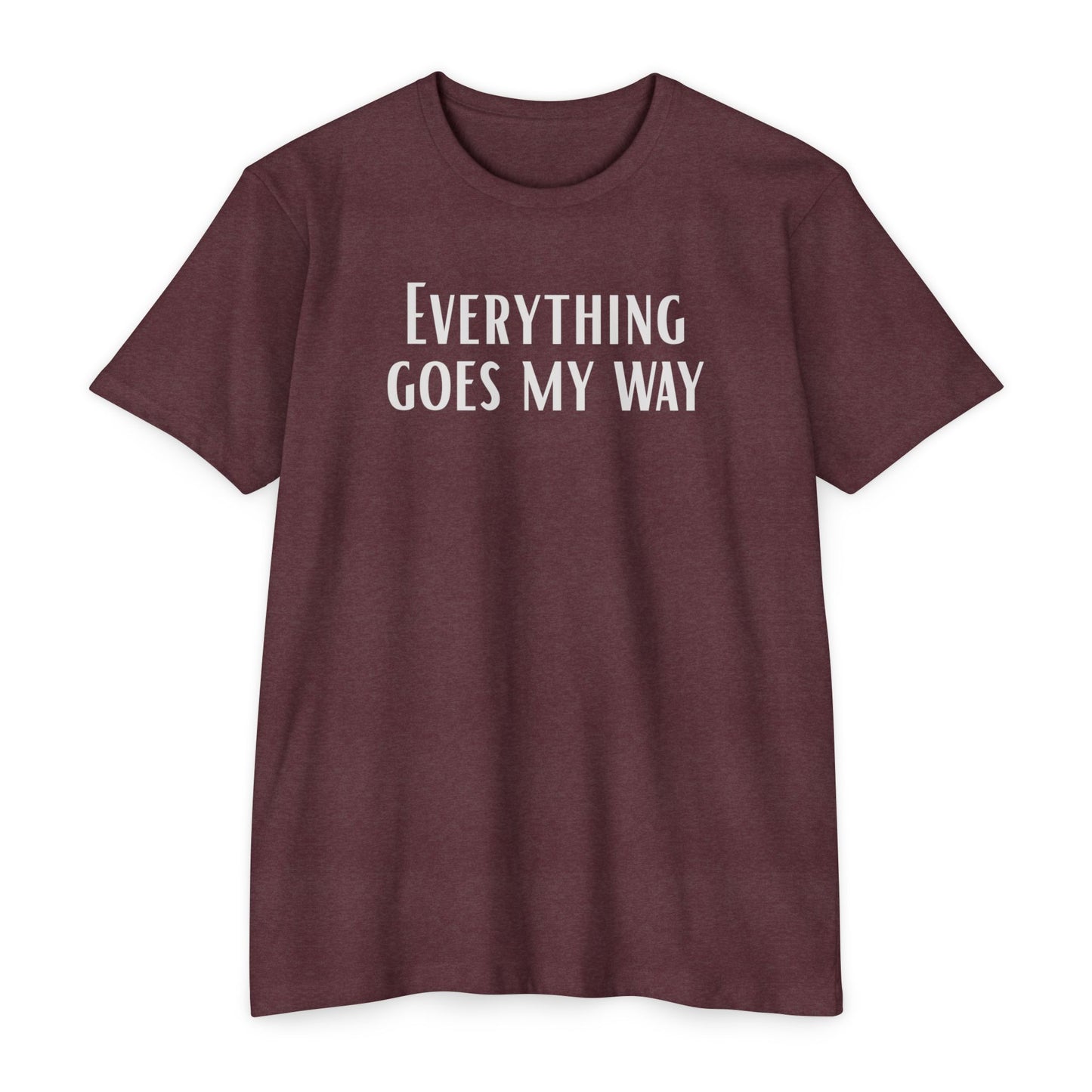 Everything goes my way | Manifest Vibes T-shirt | Unisex Motivational Tee | Everyday Wear | Gift for Friends & Family | Relaxed Fit