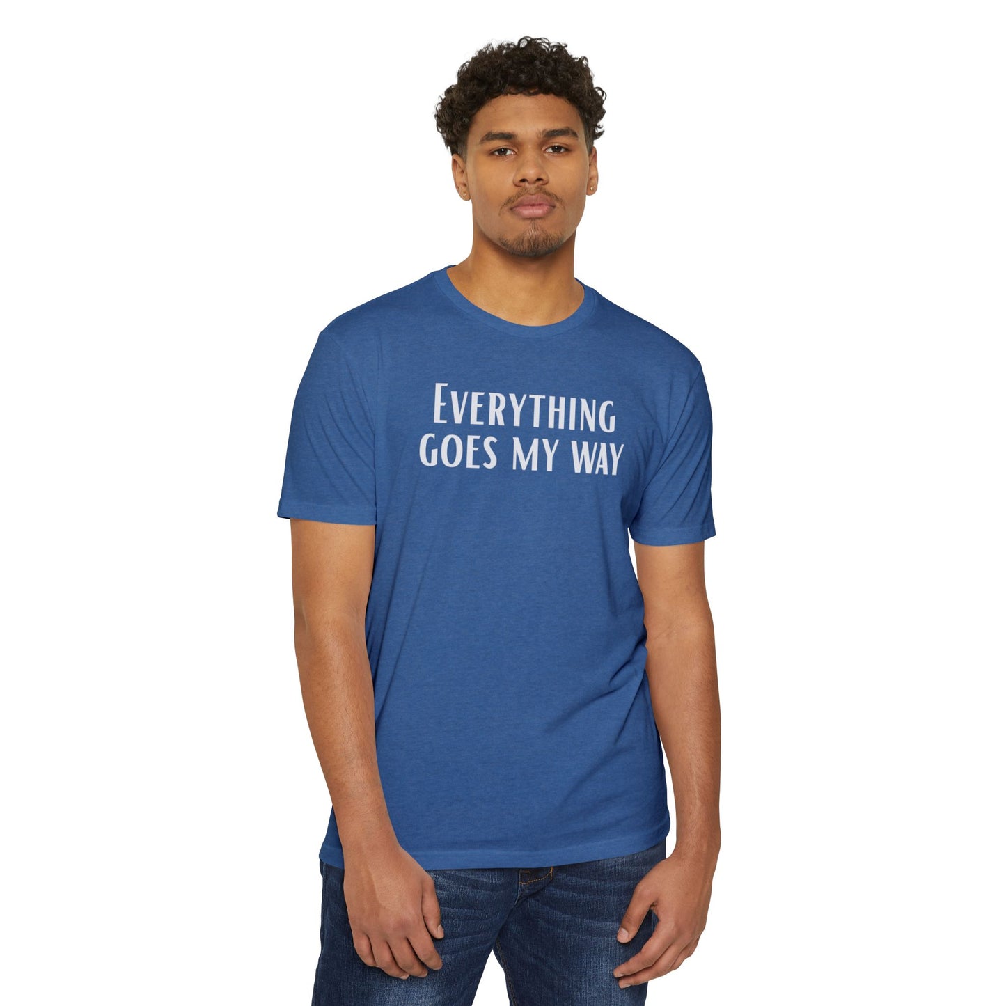 Everything goes my way | Manifest Vibes T-shirt | Unisex Motivational Tee | Everyday Wear | Gift for Friends & Family | Relaxed Fit