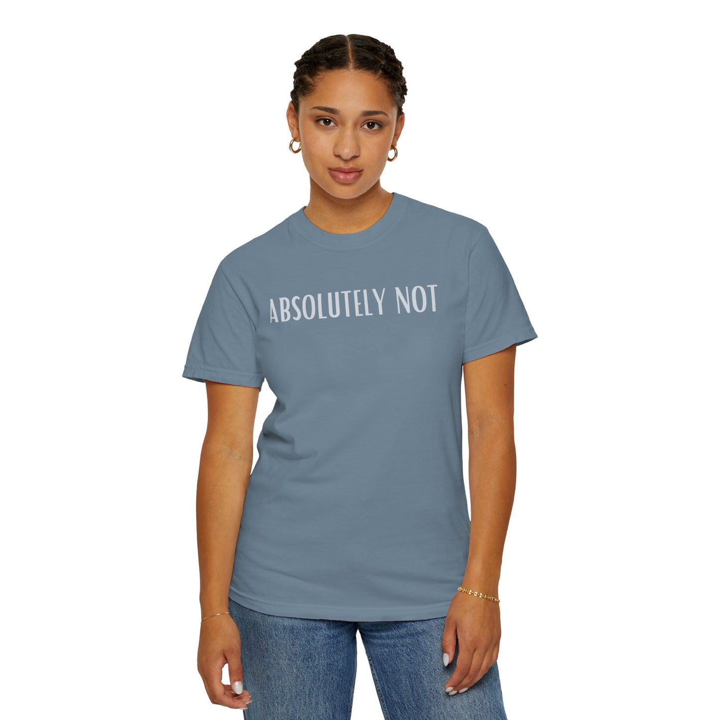 Funny Unisex T-shirt - 'Absolutely Not'