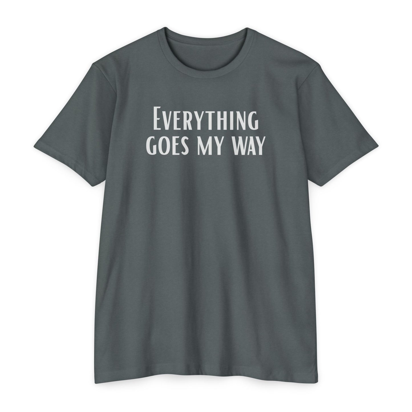 Everything goes my way | Manifest Vibes T-shirt | Unisex Motivational Tee | Everyday Wear | Gift for Friends & Family | Relaxed Fit