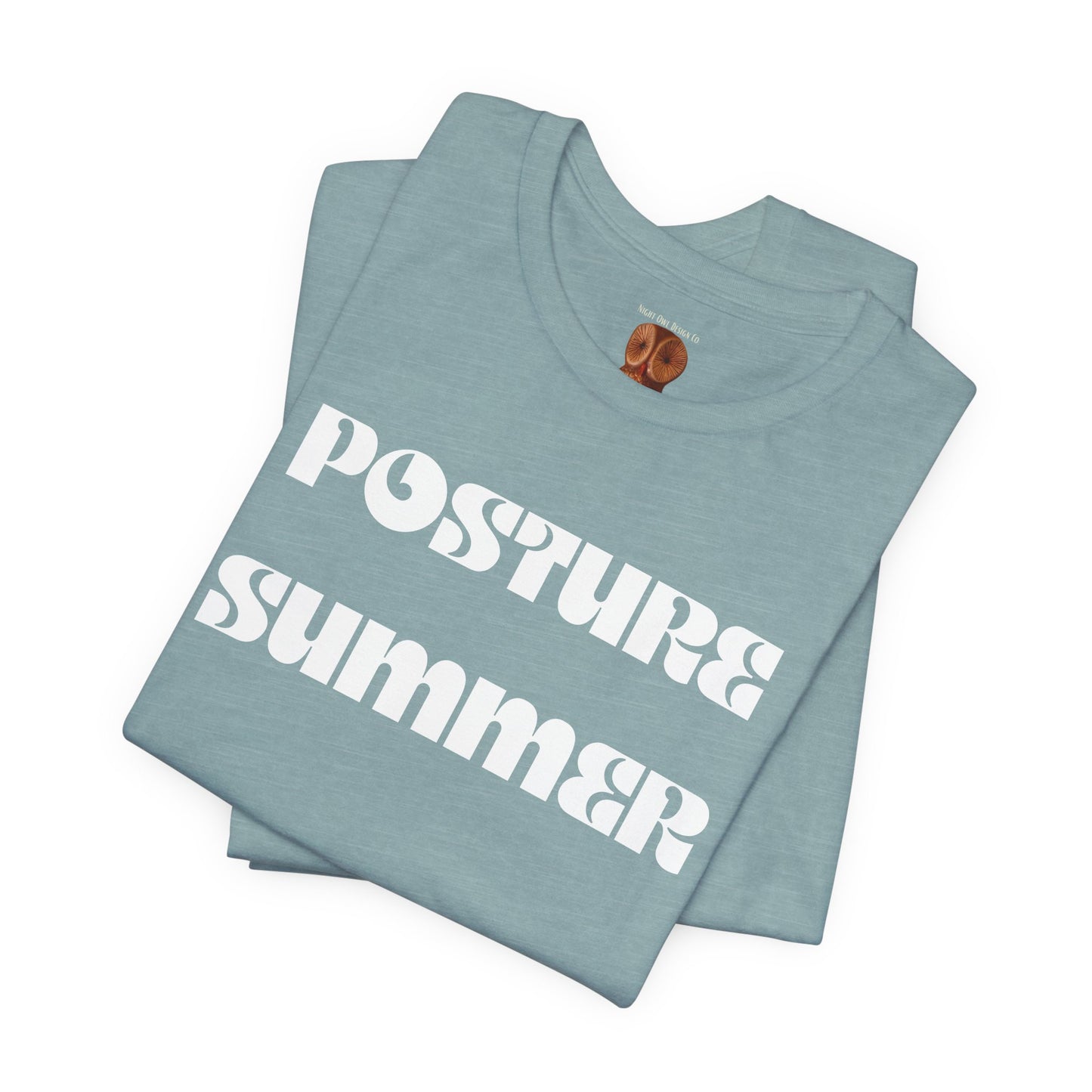 Posture Summer Funny Quote Tee - Unisex Jersey Short Sleeve